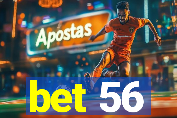 bet 56